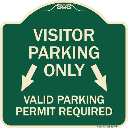 Signmission Parking Area Visitors Parking Only Valid Parking Permit Required with Both Side Down, G-1818-23469 A-DES-G-1818-23469